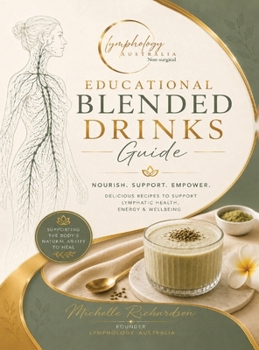 Hardcover Educational Blended Drinks Guide: Professional Nutritional Support for Lymphatic Health Book