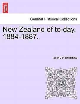 Paperback New Zealand of To-Day. 1884-1887. Book