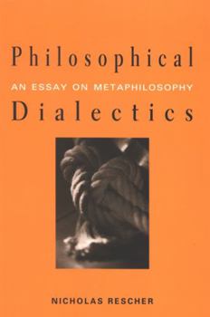 Hardcover Philosophical Dialectics: An Essay on Metaphilosophy Book