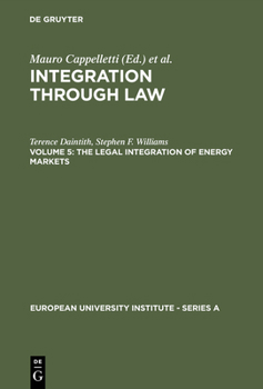 Hardcover The Legal Integration of Energy Markets Book