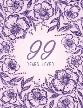 Paperback 99 Years Loved Book