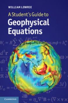 Paperback A Student's Guide to Geophysical Equations Book