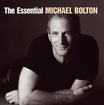 Essential Michael Bolton