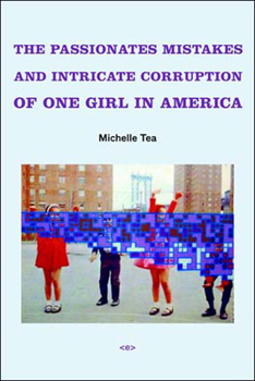 Paperback The Passionate Mistakes and Intricate Corruption of One Girl in America, New Edition Book