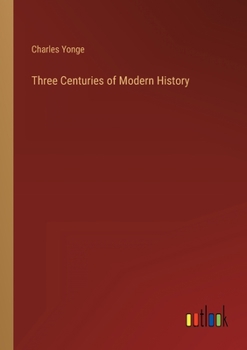 Paperback Three Centuries of Modern History Book