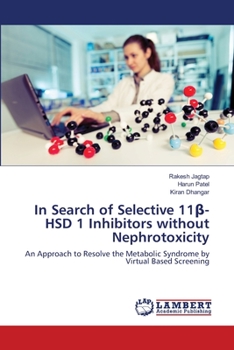 Paperback In Search of Selective 11&#946;-HSD 1 Inhibitors without Nephrotoxicity Book