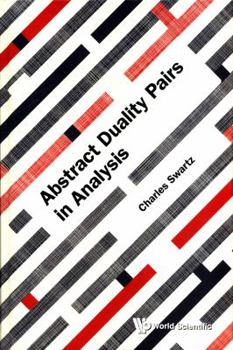 Hardcover Abstract Duality Pairs in Analysis Book