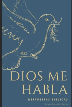 Paperback Dios Me Habla: Respuestas Biblicas [Spanish] Book