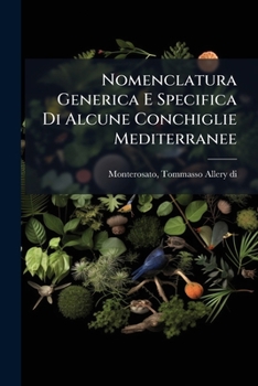 Paperback Nomenclatura Generica E Specifica Di Alcune Conchiglie Mediterranee [Italian] Book