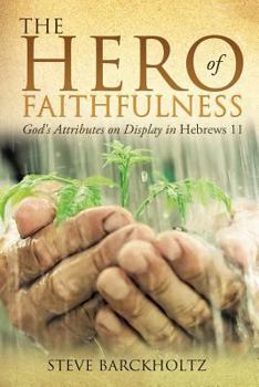 Paperback The Hero of Faithfulness Book