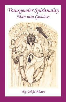 Paperback Transgender Spirituality: Man into Goddess Book