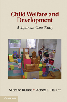 Hardcover Child Welfare and Development: A Japanese Case Study Book