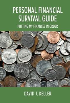 Hardcover Personal Financial Survival Guide: Putting My Finances In Order Book