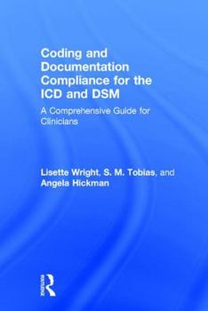 Hardcover Coding and Documentation Compliance for the ICD and DSM: A Comprehensive Guide for Clinicians Book