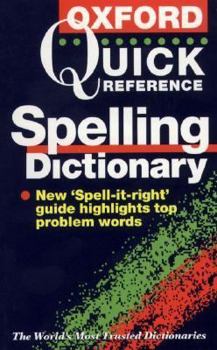 Paperback The Oxford Quick Reference Spelling Dictionary Book