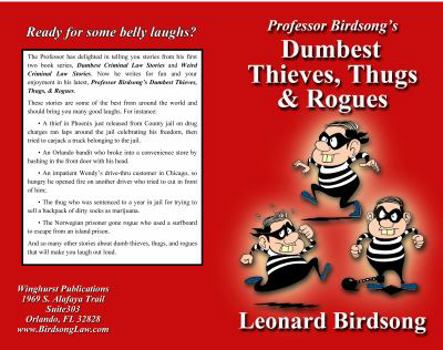 Paperback Professor Birdsong's Dumbest Thieves, Thugs, & Rogues Book