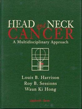 Hardcover Head and Neck Cancer: A Multidisciplinary Approach Book