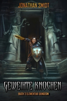 Paperback Geweihte Knochen: Ein Dungeon-Core LitRPG [German] Book