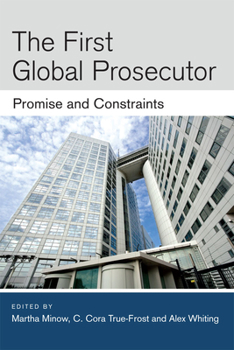 Paperback The First Global Prosecutor: Promise and Constraints Book