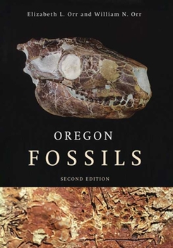 Paperback Oregon Fossils, Second Edition Book