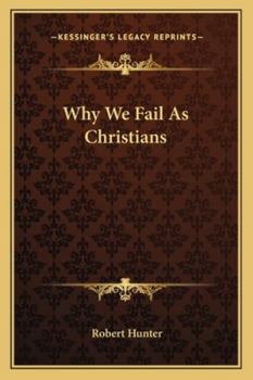 Paperback Why We Fail As Christians Book