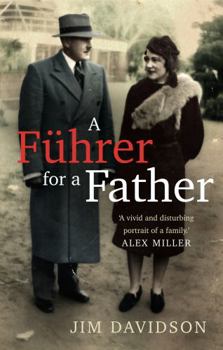 Paperback A Fuhrer for a Father: The Domestic Face of Colonialism Book