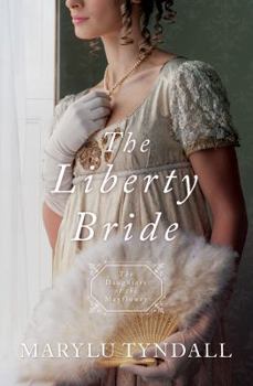 Paperback The Liberty Bride: Daughters of the Mayflower - Book 6 Volume 6 Book