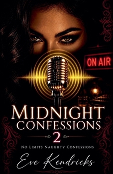 Paperback Midnight Confessions 2 (Midnight Caller) Book