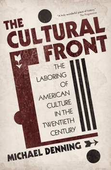 Paperback The Cultural Front: The Laboring of American Culture in the Twentieth Century Book