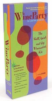 Paperback Wineparty: The Sniff, Swirl and Sip Winetasting Kit Book