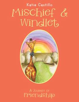 Paperback Mischief & Windlet: A Journey of Friendship Book