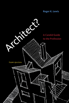 Paperback Architect?, Third Edition: A Candid Guide to the Profession Book