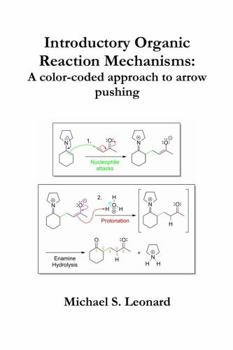 Paperback Introductory Organic Reaction Mechanisms: A color-coded approach to arrow pushing Book