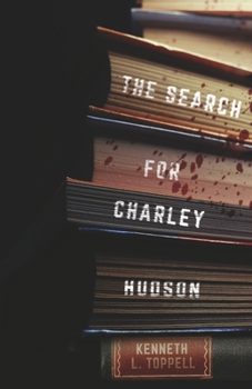 Paperback The Search for Charley Hudson: Volume 7 Book