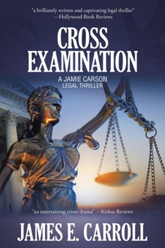 Paperback Cross Examination: A Jamie Carson Legal Thriller Book