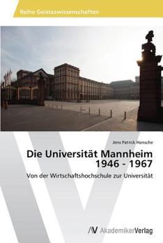 Paperback Die Universität Mannheim 1946 - 1967 [German] Book