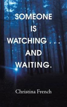Paperback Someone Is Watching . . . and Waiting. Book