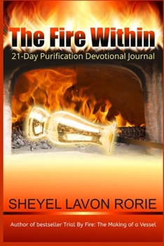 Paperback The Fire Within: 21-Day Purification Devotional Journal Book