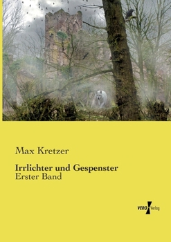 Paperback Irrlichter und Gespenster: Erster Band [German] Book