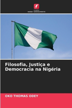 Paperback Filosofia, Justiça e Democracia na Nigéria [Portuguese] Book