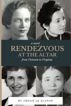 Paperback Rendezvous At The Altar: From Vietnam to Virginia Book