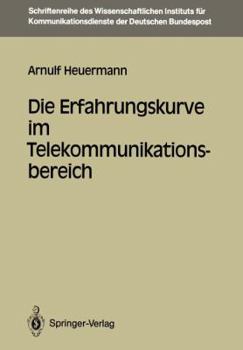 Paperback Die Erfahrungskurve Im Telekommunikationsbereich [German] Book