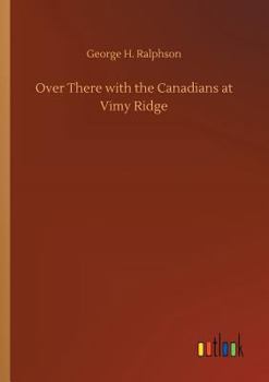 Paperback Over There with the Canadians at Vimy Ridge Book