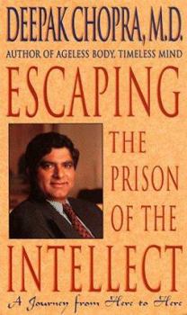 Escaping the Prison of the Intellect: A Journey from Here to Here