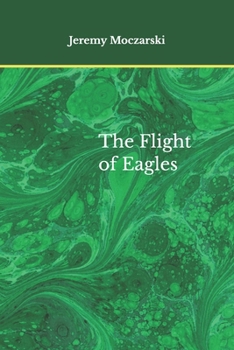 Paperback The Flight of Eagles Book