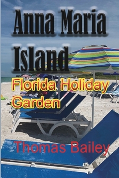 Paperback Anna Maria Island: Florida Holiday Garden Book