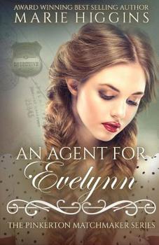 An Agent for Evelynn - Book #14 of the Pinkerton Matchmaker