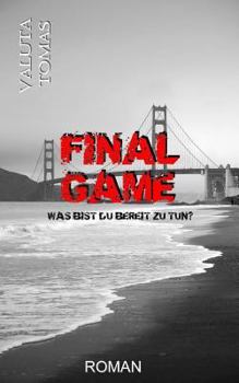 Paperback Final Game: Was bist du bereit zu tun? [German] Book