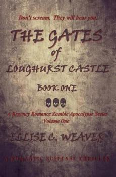 Paperback The Gates of Loughurst Castle: Book One: A Romantic Suspense Thriller Book