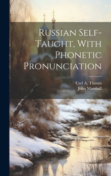 Hardcover Russian Self-taught, With Phonetic Pronunciation Book